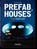 Prefab Houses, Arnt Cobbers ; Oliver Jahn - Gebonden - 9783754404706