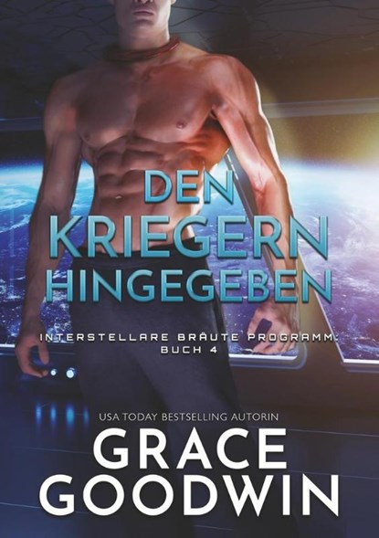 Den kriegern hingegeben, Grace Goodwin - Paperback - 9783754600764
