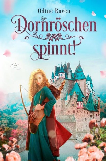 Dornröschen spinnt!, Odine Raven - Paperback - 9783754656099