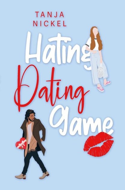 Hating Dating Game, NICKEL,  Tanja - Paperback - 9783754685662