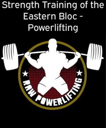 Strength Training of the Eastern Bloc - Powerlifting, Powerlifting check - Ebook - 9783754937921