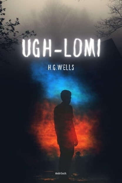 Ugh-Lomi, Herbert G. Wells - Ebook - 9783754984031
