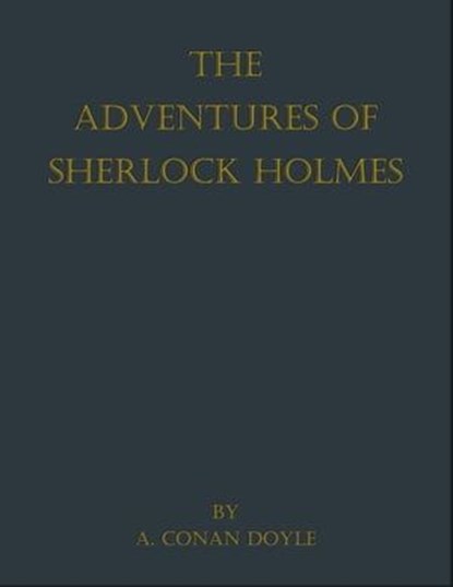 The Adventures of Sherlock Holmes, A. Conan Doyle - Ebook - 9783754988305