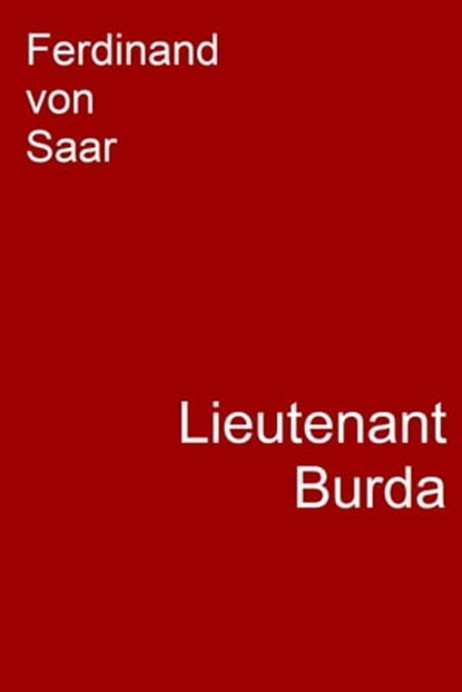 Lieutenant Burda, Ferdinand von Saar - Ebook - 9783754989067