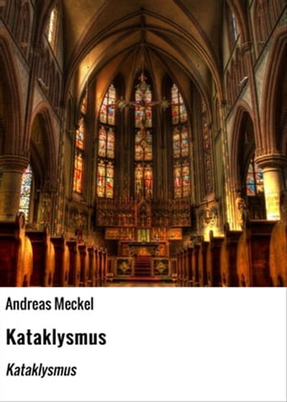 Kataklysmus, Andreas Meckel - Ebook - 9783754990780