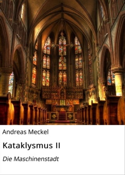 Kataklysmus II, Andreas Meckel - Ebook - 9783754994511