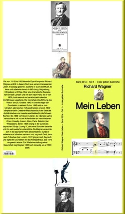 Mein Leben – Band 231e – Teil eins – 1 – in der gelben Buchreihe – bei Jürgen Ruszkowski, Richard Wagner - Ebook - 9783754994900