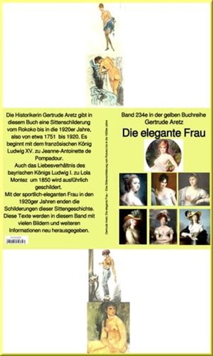Die elegante Frau – Eine Sittenschilderung vom Rokoko bis in die 1920er Jahre – bei Jürgen Ruszkowski, Gertrude Aretz - Ebook - 9783754995860