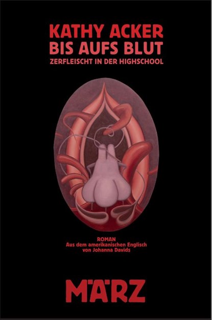 Bis aufs Blut, Kathy Acker - Gebonden - 9783755000013