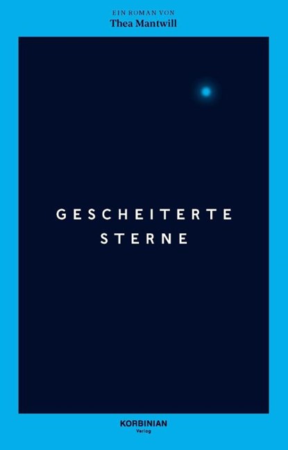 Gescheiterte Sterne, Thea Mantwill - Gebonden - 9783755000686