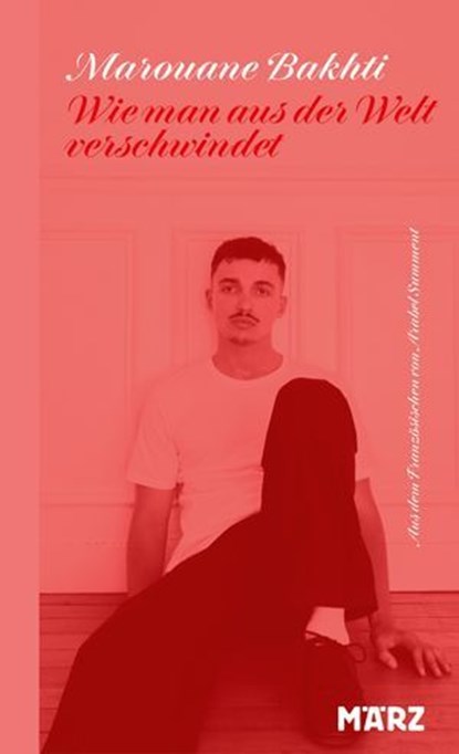 Wie man aus der Welt verschwindet, Marouane Bakhti - Ebook - 9783755050452