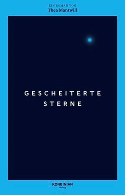 Gescheiterte Sterne, Thea Mantwill - Ebook - 9783755050742