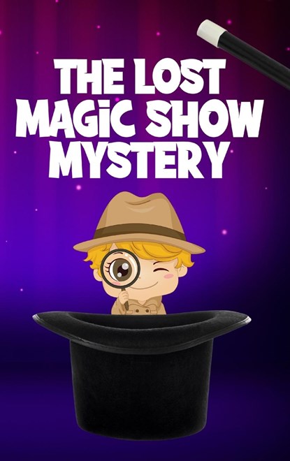 The Lost Magic Show Mystery, Neville Nunez - Gebonden - 9783755104285