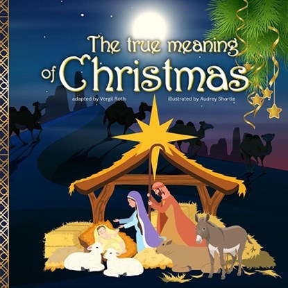 The true meaning of Christmas, Vergil Roth - Paperback - 9783755122388