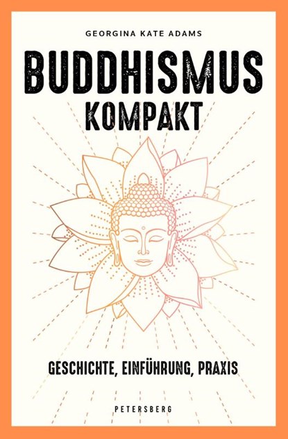 Buddhismus kompakt, Georgina-Kate Adams - Gebonden - 9783755300571