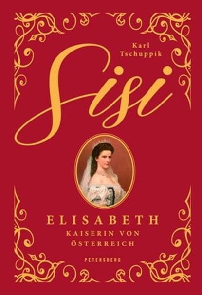 Sisi, Karl Tschuppik - Ebook - 9783755300649