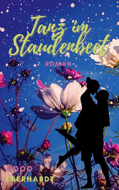 Tanz im Staudenbeet, Coco Eberhardt - Paperback - 9783755421580