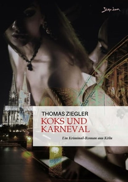 KOKS UND KARNEVAL, Thomas Ziegler - Ebook - 9783755431831