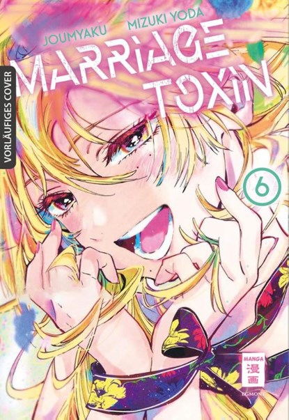 Marriage Toxin 06, Joumyaku ; Mizuki Yoda - Paperback - 9783755504306