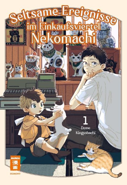 Seltsame Ereignisse im Einkaufsviertel Nekomachi 01, Deme Kingyobachi - Paperback - 9783755504672