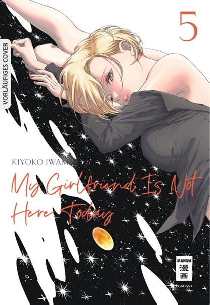 My Girlfriend Is Not Here Today 05, Kiyoko Iwami - Paperback - 9783755505198