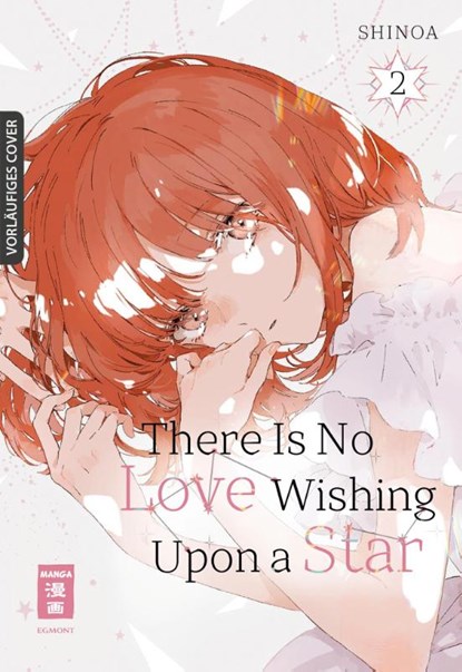 There Is No Love Wishing Upon a Star 02, Shinoa - Paperback - 9783755505334
