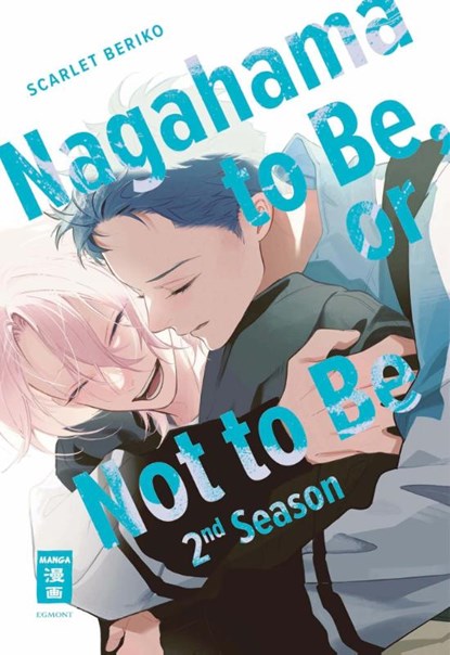 Nagahama to Be, or Not to Be 2nd Season, Scarlet Beriko - Paperback - 9783755507635