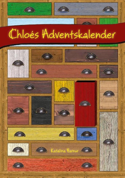 Chloés Adventskalender, Katalina Farnur - Gebonden - 9783755713838