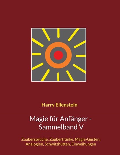 Magie fur Anfanger - Sammelband V, Harry Eilenstein - Paperback - 9783755739630