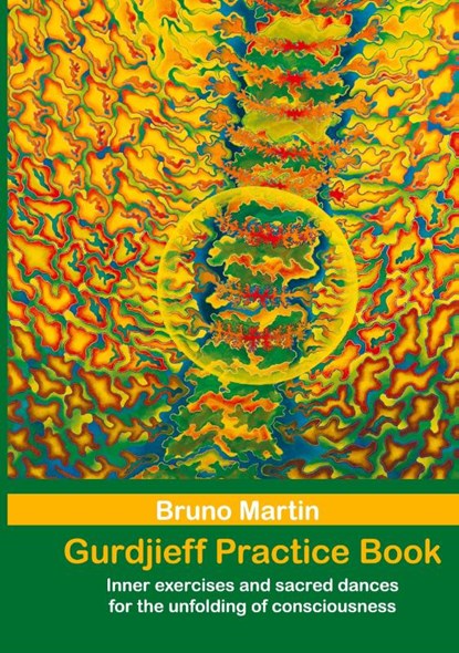 Gurdjieff Practice Book, Bruno Martin - Paperback - 9783755759645