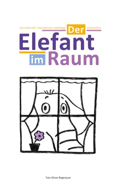 Der Elefant im Raum, Tom-Oliver Regenauer - Paperback - 9783755782049
