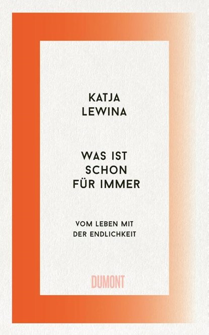 Was ist schon für immer, Katja Lewina - Gebonden - 9783755800071
