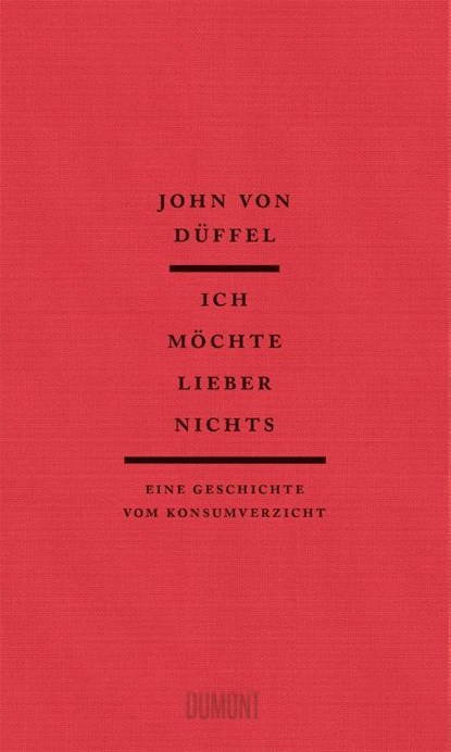 Ich möchte lieber nichts, John von Düffel - Gebonden - 9783755800101