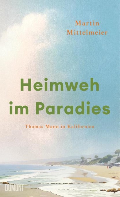 Heimweh im Paradies, Martin Mittelmeier - Gebonden - 9783755800330