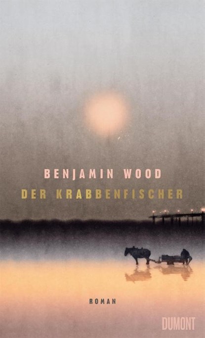 Der Krabbenfischer, Benjamin Wood - Gebonden - 9783755800613