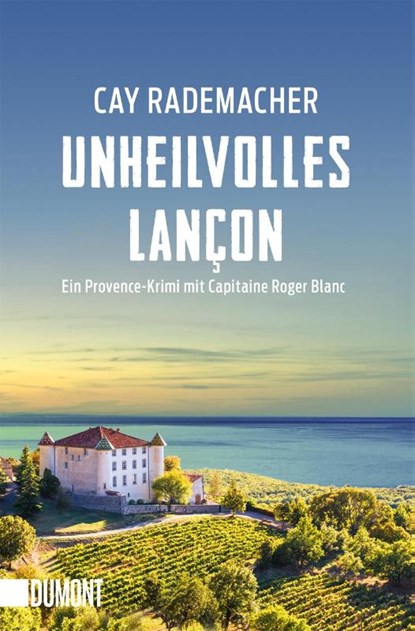 Unheilvolles Lançon, Cay Rademacher - Paperback - 9783755805236