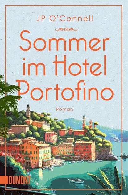 Sommer im Hotel Portofino, Jp O'Connell - Paperback - 9783755805304