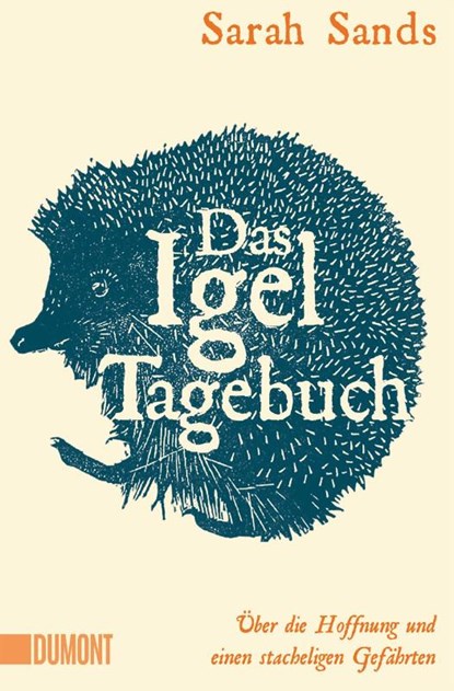 Das Igel-Tagebuch, Sarah Sands - Paperback - 9783755805557