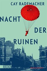 Nacht der Ruinen - Cay Rademacher - 9783755805632