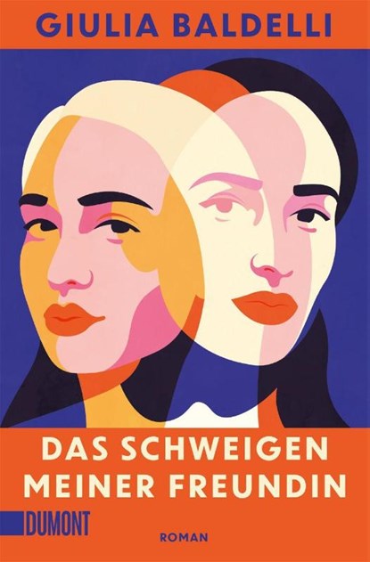 Das Schweigen meiner Freundin, Giulia Baldelli - Paperback - 9783755805694