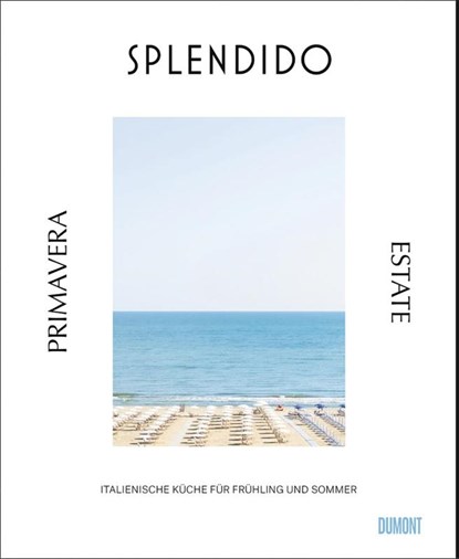 Splendido. Primavera/Estate, Juri Gottschall ; Mercedes Lauenstein - Gebonden - 9783755820109