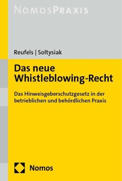 Das neue Whistleblowing-Recht, Martin J. Reufels ; Laura Soltysiak - Paperback - 9783756000319