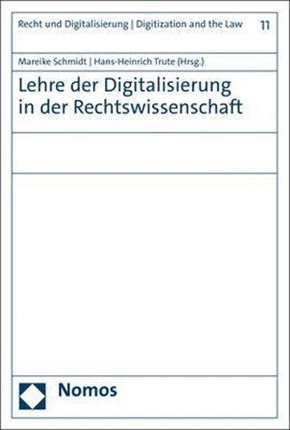 Lehre der Digitalisierung in der Rechtswissenschaft, Mareike Schmidt ;  Hans-Heinrich Trute - Paperback - 9783756000395
