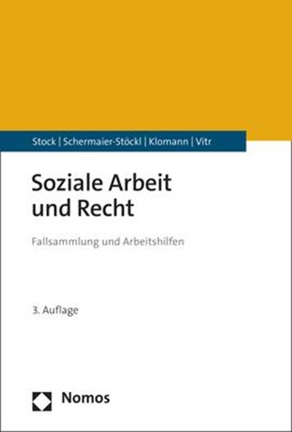 Soziale Arbeit und Recht, Christof Stock ;  Barbara Schermaier-Stöckl ;  Verena Klomann ;  Anika Vitr - Paperback - 9783756000708