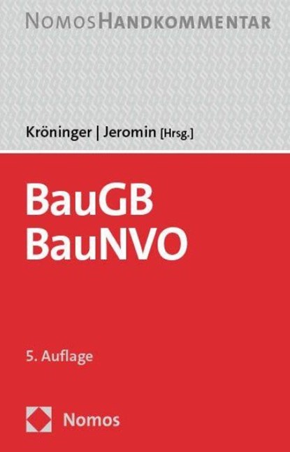 Baugesetzbuch, Baunutzungsverordnung: BauGB, BauNVO, Holger Kröninger ; Curt M. Jeromin - Gebonden - 9783756000722