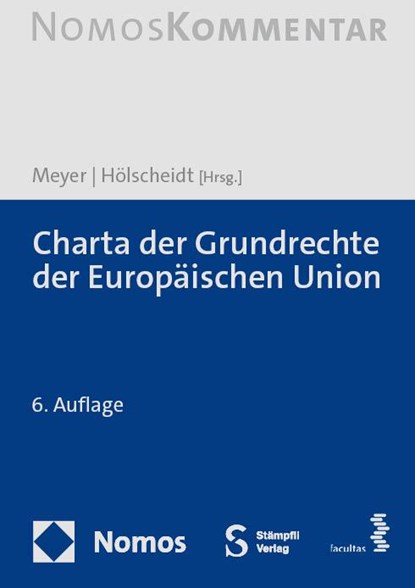 Charta der Grundrechte der Europäischen Union, Jürgen Meyer ; Sven Hölscheidt - Gebonden - 9783756000807