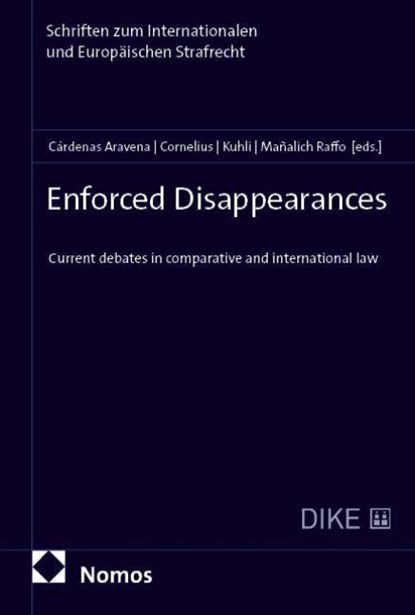 Enforced Disappearances, Claudia Cárdenas Aravena ; Kai Cornelius ; Milan Kuhli - Paperback - 9783756001316