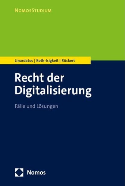 Recht der Digitalisierung, Dimitrios Linardatos ; David Roth-Isigkeit ; Christian Rückert - Paperback - 9783756003389