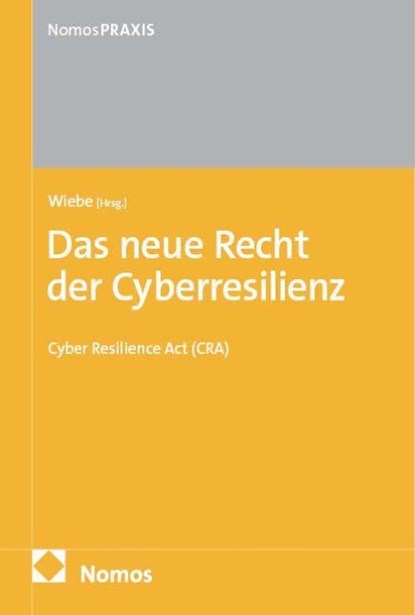 Das neue Recht der Cyberresilienz, Gerhard Wiebe - Paperback - 9783756004737
