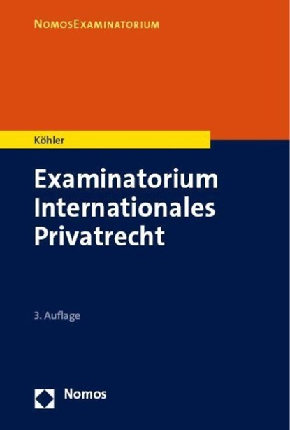 Examinatorium Internationales Privatrecht, Andreas Köhler - Paperback - 9783756004874